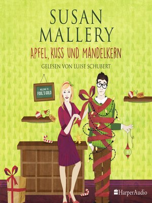cover image of Apfel, Kuss und Mandelkern [ungekürzt]